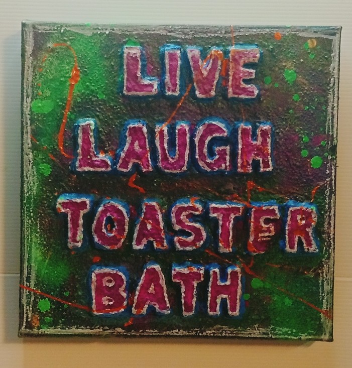 LIVE LAUGH TOASTER BATH V10