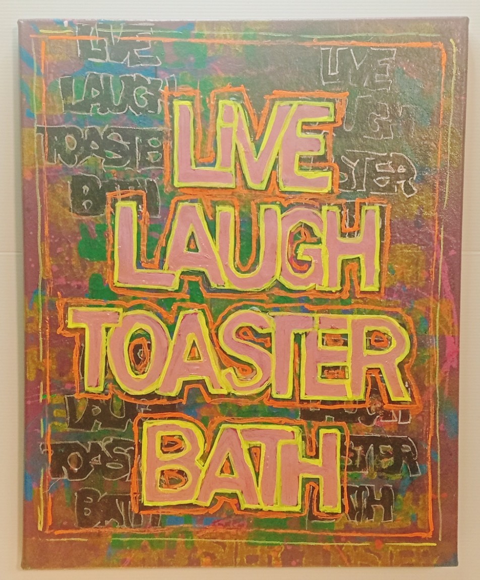 LIVE LAUGH TOASTER BATH V2