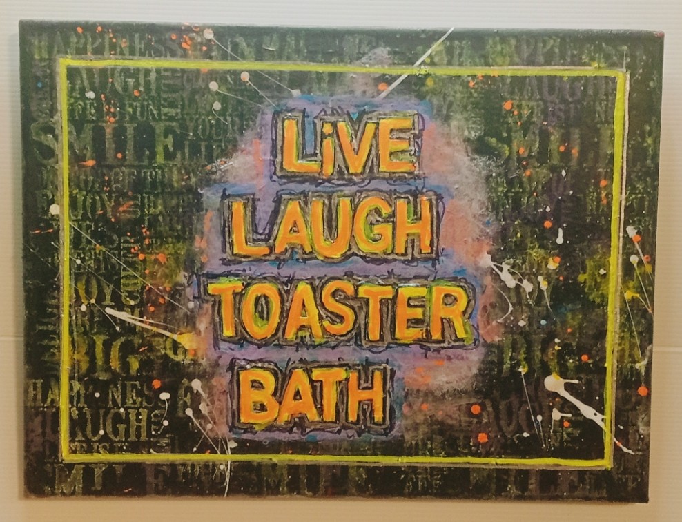 LIVE LAUGH TOASTER BATH V3