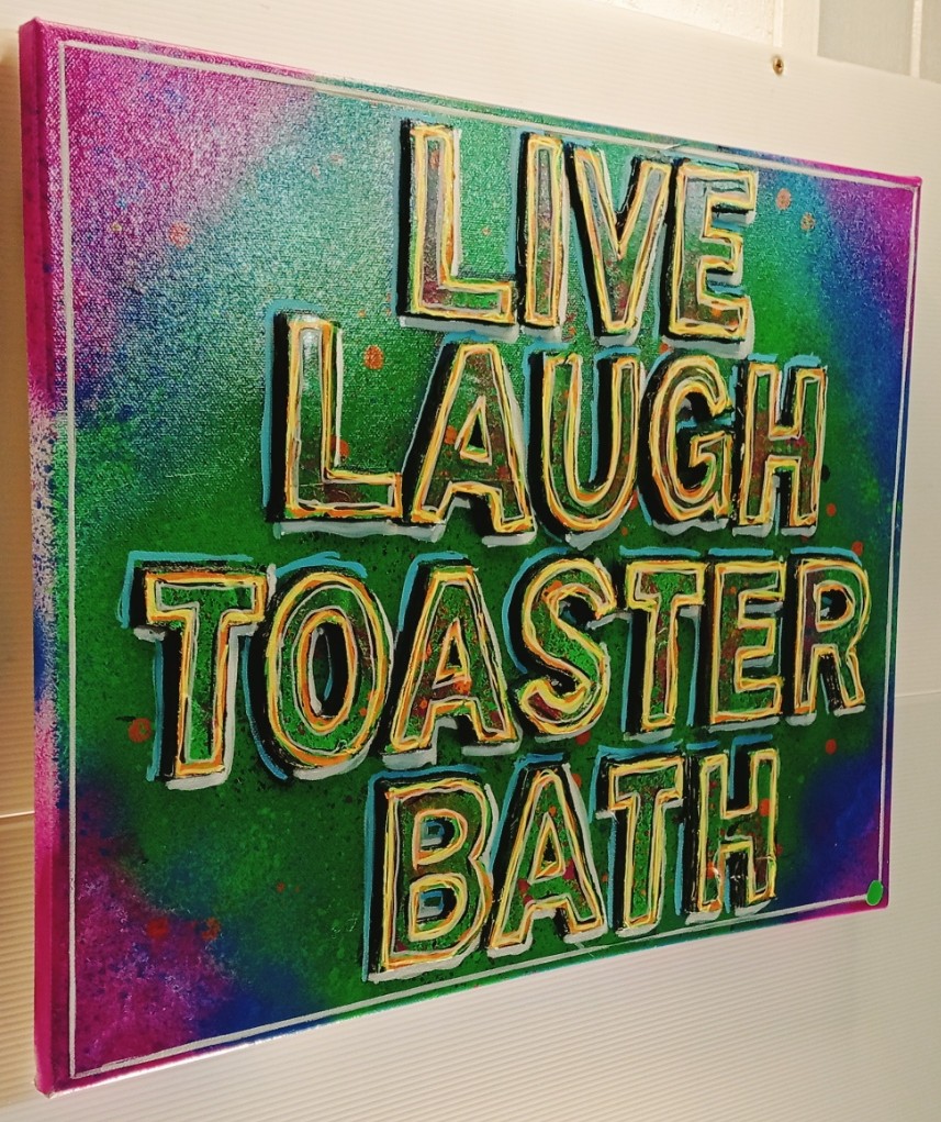 Left view of LIVE LAUGH TOASTER BATH V7