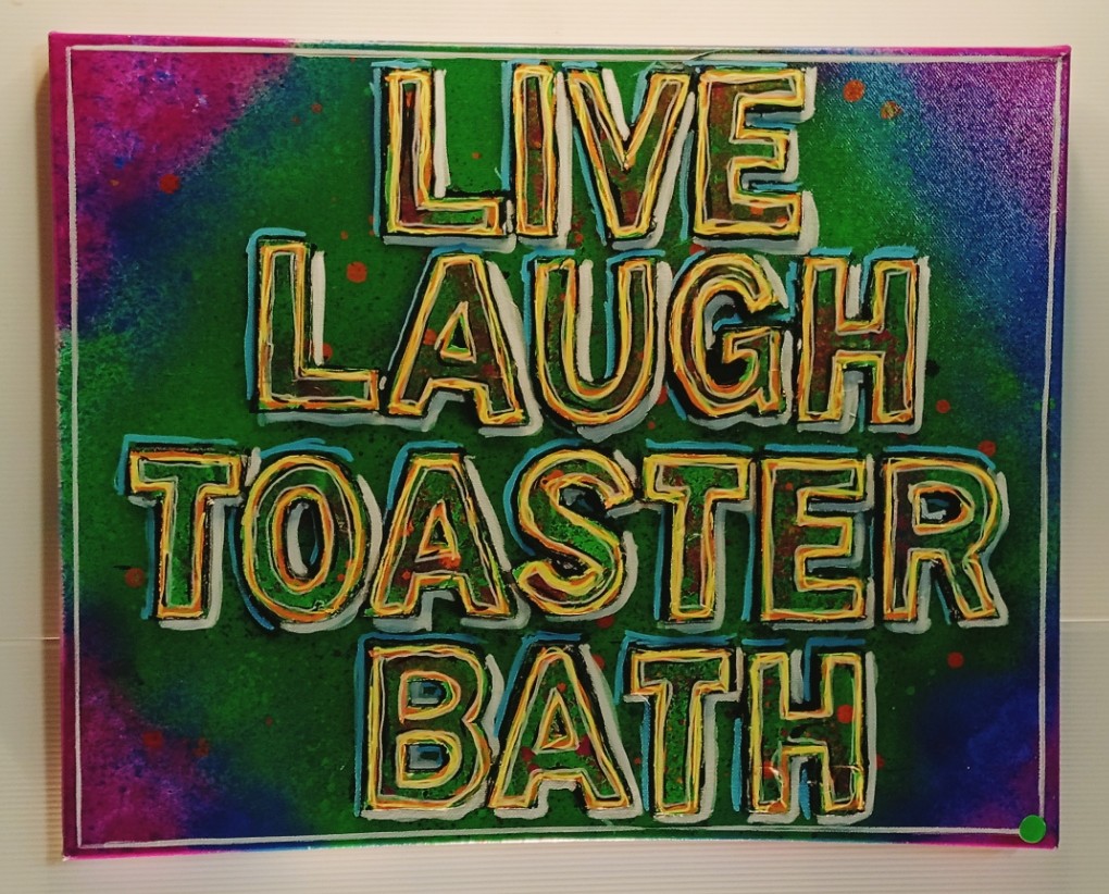 LIVE LAUGH TOASTER BATH V7